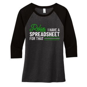 Funny Accountant I Have A Spreadsheet For That Accounting Women's Tri-Blend 3/4-Sleeve Raglan Shirt