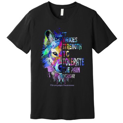 Fibromyalgia Awareness It Takes To Tolerate The Pain Premium T-Shirt