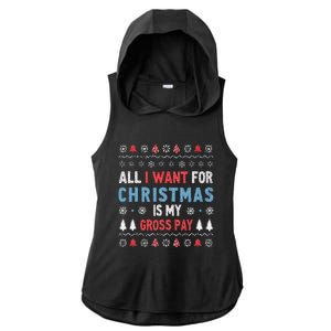 Funny All I Want For Christmas Is My Gross Pay Joke Quote Ladies PosiCharge Tri-Blend Wicking Draft Hoodie Tank