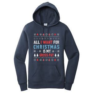 Funny All I Want For Christmas Is My Gross Pay Joke Quote Women's Pullover Hoodie