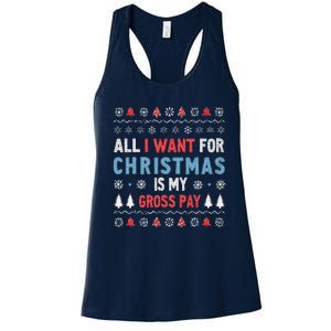 Funny All I Want For Christmas Is My Gross Pay Joke Quote Women's Racerback Tank