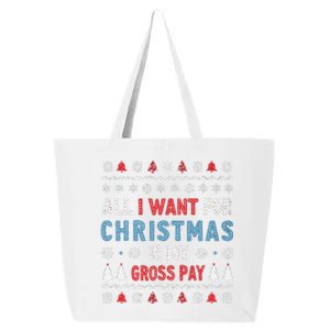 Funny All I Want For Christmas Is My Gross Pay Joke Quote 25L Jumbo Tote