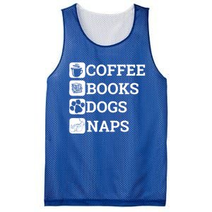 Funny All I Need Coffee Books Dogs Naps Lover Gift Mesh Reversible Basketball Jersey Tank