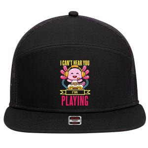 Funny Axolotl I Can Not Hear You I Am Gaming Headset Quote Gift 7 Panel Mesh Trucker Snapback Hat