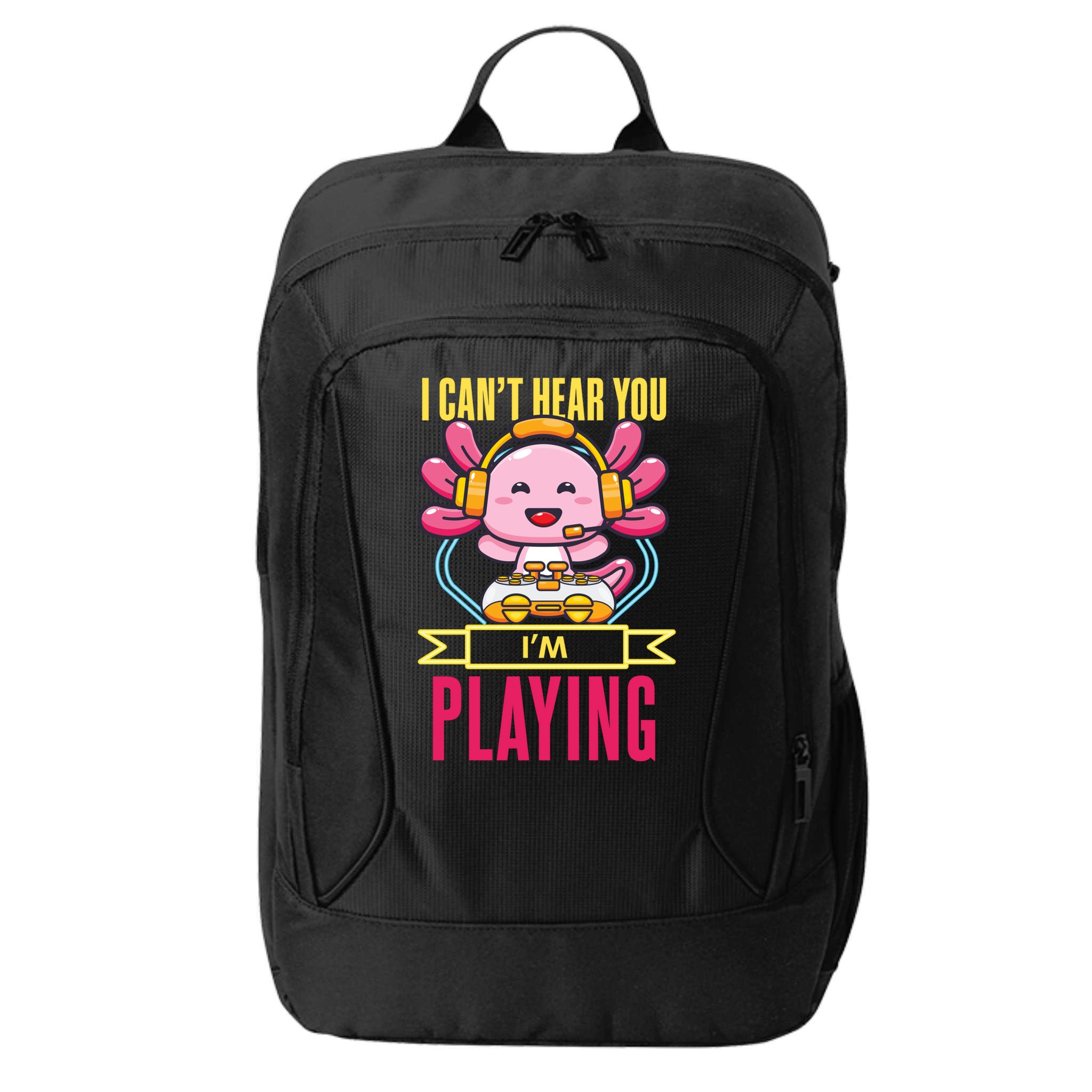 Funny Axolotl I Can Not Hear You I Am Gaming Headset Quote Gift City Backpack
