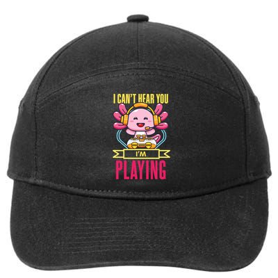 Funny Axolotl I Can Not Hear You I Am Gaming Headset Quote Gift 7-Panel Snapback Hat