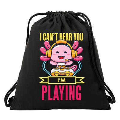 Funny Axolotl I Can Not Hear You I Am Gaming Headset Quote Gift Drawstring Bag