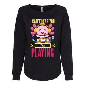 Funny Axolotl I Can Not Hear You I Am Gaming Headset Quote Gift Womens California Wash Sweatshirt