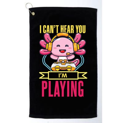 Funny Axolotl I Can Not Hear You I Am Gaming Headset Quote Gift Golf Towel