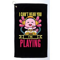 Funny Axolotl I Can Not Hear You I Am Gaming Headset Quote Gift Golf Towel