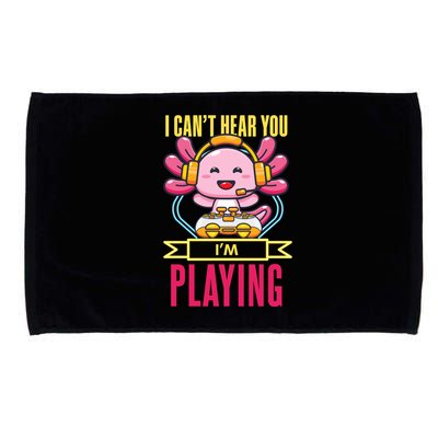 Funny Axolotl I Can Not Hear You I Am Gaming Headset Quote Gift Microfiber Hand Towel