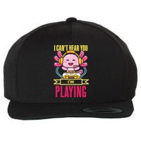 Funny Axolotl I Can Not Hear You I Am Gaming Headset Quote Gift Wool Snapback Cap