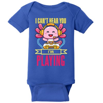 Funny Axolotl I Can Not Hear You I Am Gaming Headset Quote Gift Baby Bodysuit