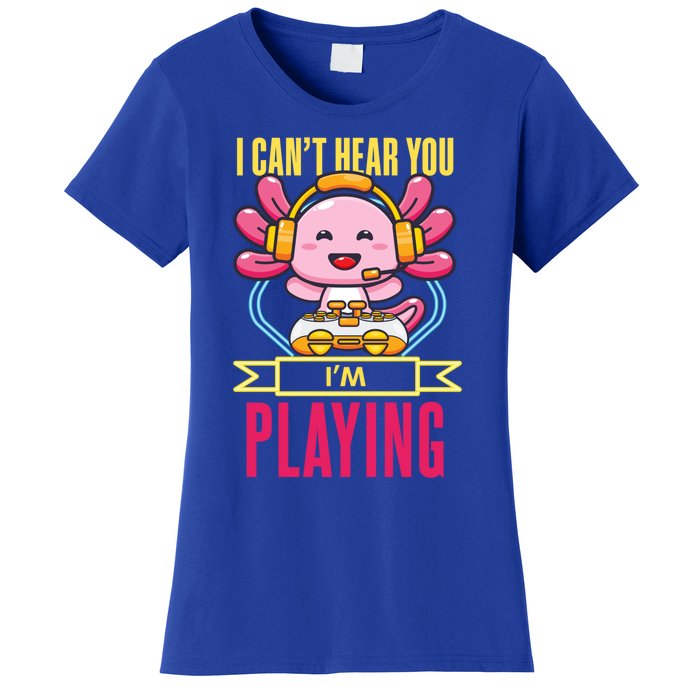 Funny Axolotl I Can Not Hear You I Am Gaming Headset Quote Gift Women's T-Shirt