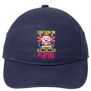 Funny Axolotl I Can Not Hear You I Am Gaming Headset Quote Gift 7-Panel Snapback Hat