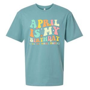 Funny April Is My Birthday Yes The Whole Month Birthday Sueded Cloud Jersey T-Shirt