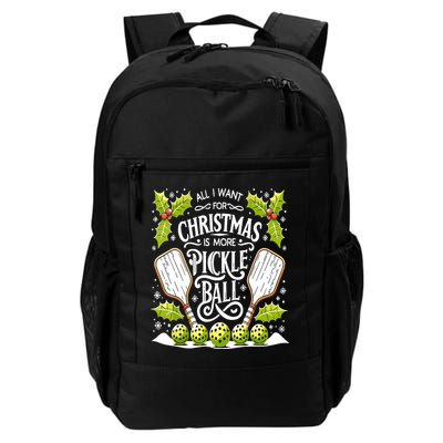 Funny All I Want For Christmas Is More Pickleball Player Gift Backpack