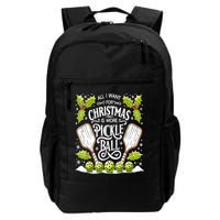 Funny All I Want For Christmas Is More Pickleball Player Gift Backpack