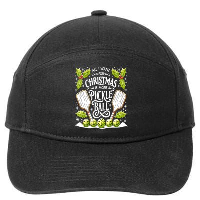 Funny All I Want For Christmas Is More Pickleball Player Gift 7-Panel Snapback Hat