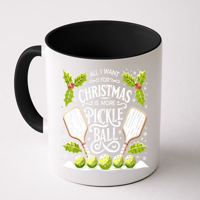 Funny All I Want For Christmas Is More Pickleball Player Gift Mug