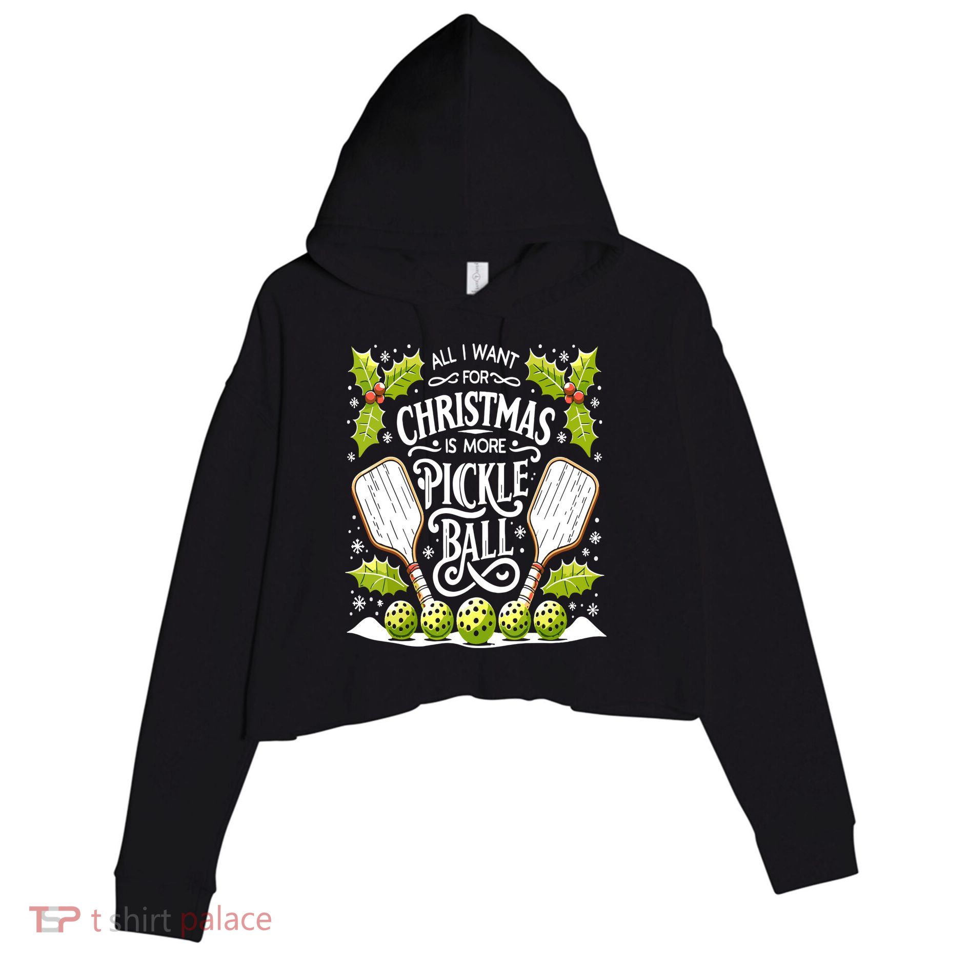 Funny All I Want For Christmas Is More Pickleball Player Gift Crop Fleece Hoodie