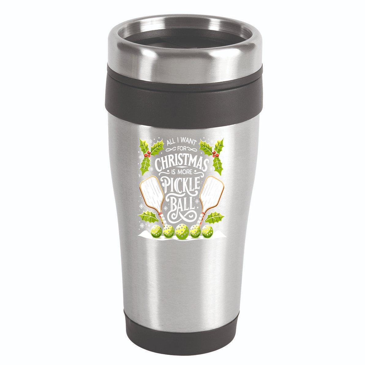 Funny All I Want For Christmas Is More Pickleball Player Gift 16oz Travel Tumbler