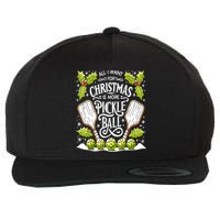Funny All I Want For Christmas Is More Pickleball Player Gift Wool Snapback Cap