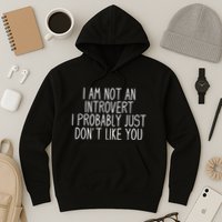 Funny Antisocial Introvert Hoodie
