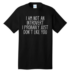 Funny Antisocial Introvert Tall T-Shirt