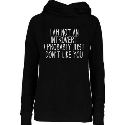 Funny Antisocial Introvert Womens Funnel Neck Pullover Hood