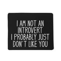 Funny Antisocial Introvert Mousepad