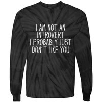 Funny Antisocial Introvert Tie-Dye Long Sleeve Shirt