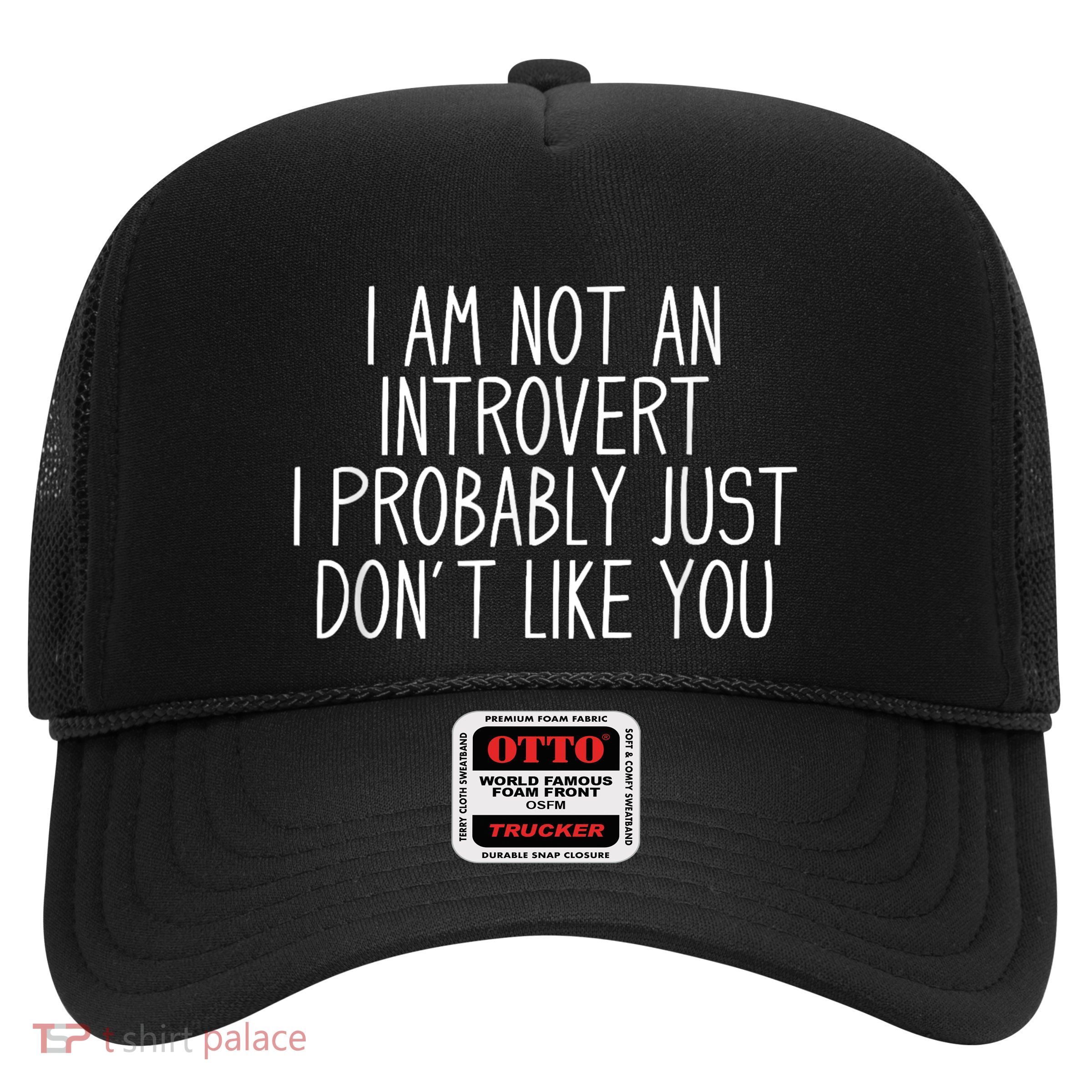 Funny Antisocial Introvert Trucker Hat