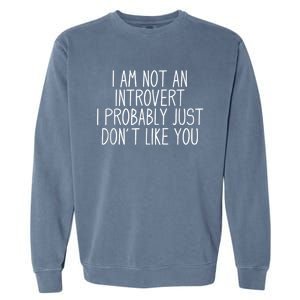 Funny Antisocial Introvert Garment-Dyed Sweatshirt