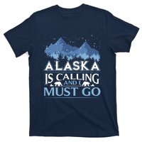 Funny Alaska Is Calling And I Must Go Design T-Shirt