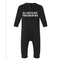 Funny All I Need Is Wifi Food My Bed Infant Fleece One Piece