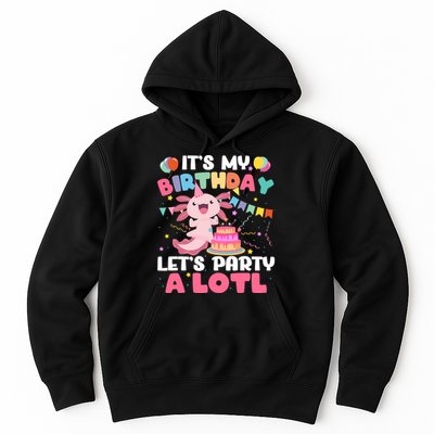 Funny Axolotl Its My Birthday Lets Party Alotl Family Hoodie