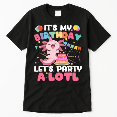 Funny Axolotl Its My Birthday Lets Party Alotl Family Tall T-Shirt
