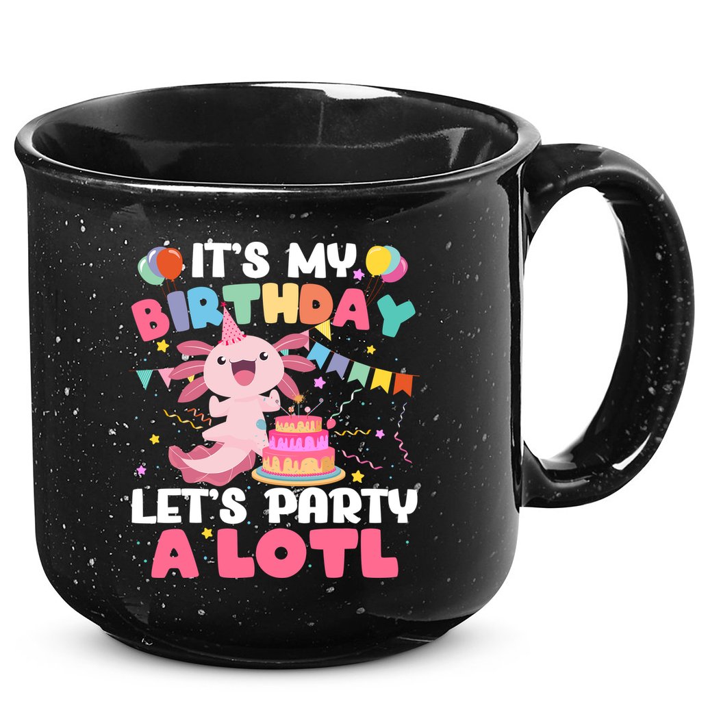 Funny Axolotl Its My Birthday Lets Party Alotl Family 15oz Campfire Ceramic Mug