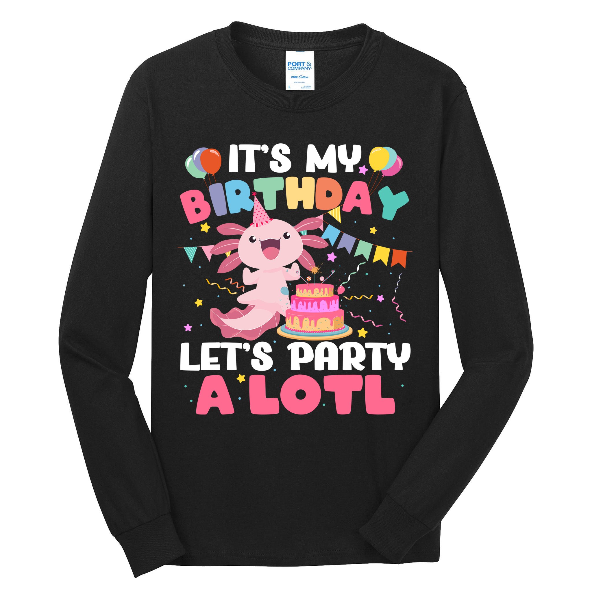 Funny Axolotl Its My Birthday Lets Party Alotl Family Tall Long Sleeve T-Shirt