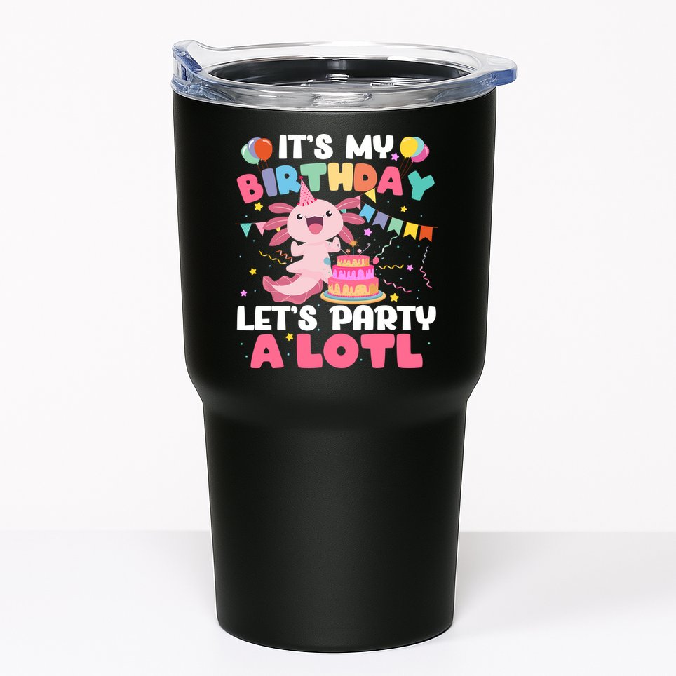 Funny Axolotl Its My Birthday Lets Party Alotl Family Tumbler