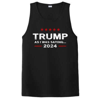 Funny As I Was Saying Trump 2024 For President PosiCharge Competitor Tank