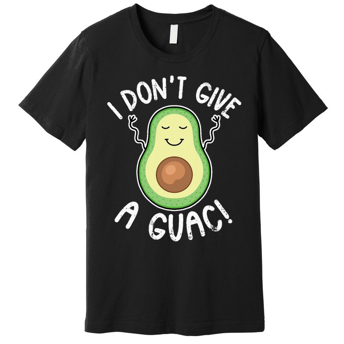 Funny Avocado I Don't Give A Guac Vegan Premium T-Shirt