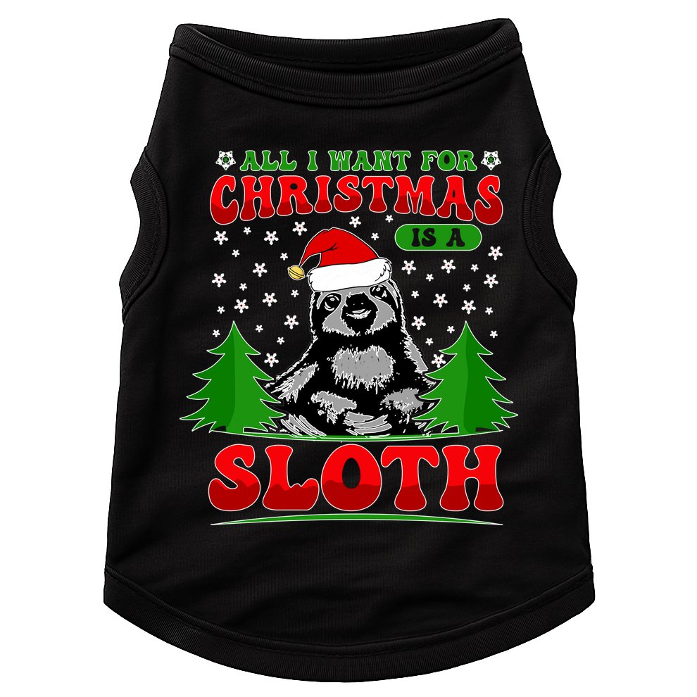 Funny All I Want For Christmas Is A Sloth Doggie Tank