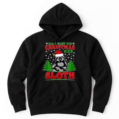 Funny All I Want For Christmas Is A Sloth Hoodie