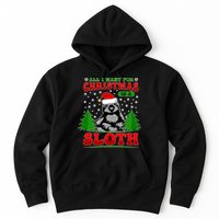 Funny All I Want For Christmas Is A Sloth Hoodie