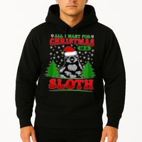 Funny All I Want For Christmas Is A Sloth Hoodie