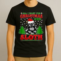 Funny All I Want For Christmas Is A Sloth T-Shirt