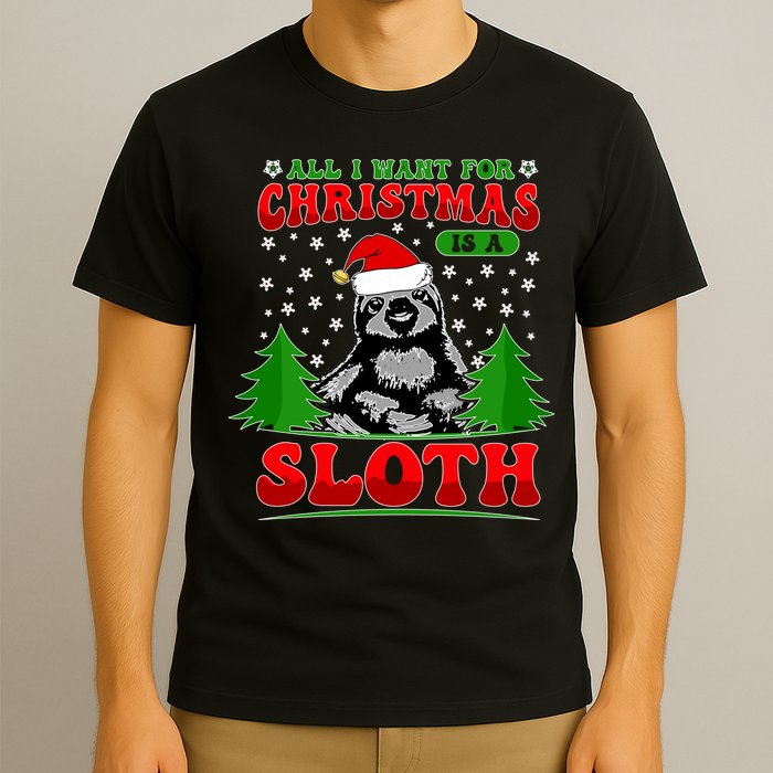 Funny All I Want For Christmas Is A Sloth T-Shirt