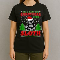 Funny All I Want For Christmas Is A Sloth T-Shirt